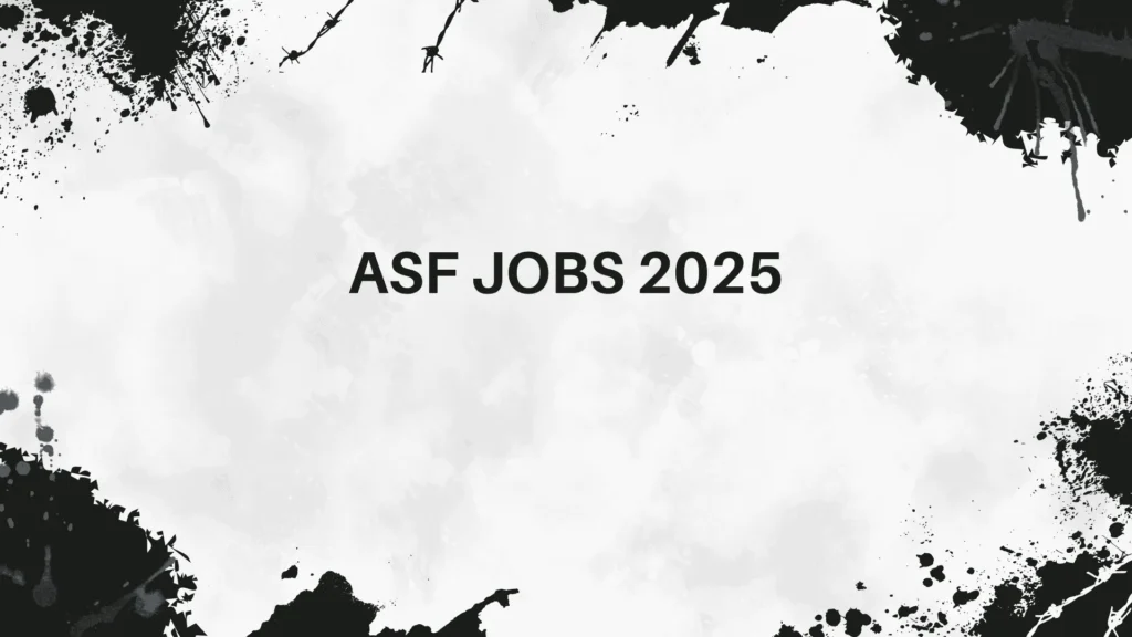 asf jobs 2025 apply online new vacancies asf.gov.pk